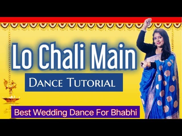 सीखिए Wedding Dance For Devar Ki Shaadi।Lo Chali Mai Dance Tutorial।Easy Dance Steps For Wedding।