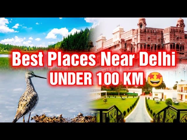 Top 5 Places To Visit Near Delhi Within 100 Kms।Cheap & Best।One Day Trip।Weekend Getaways।
