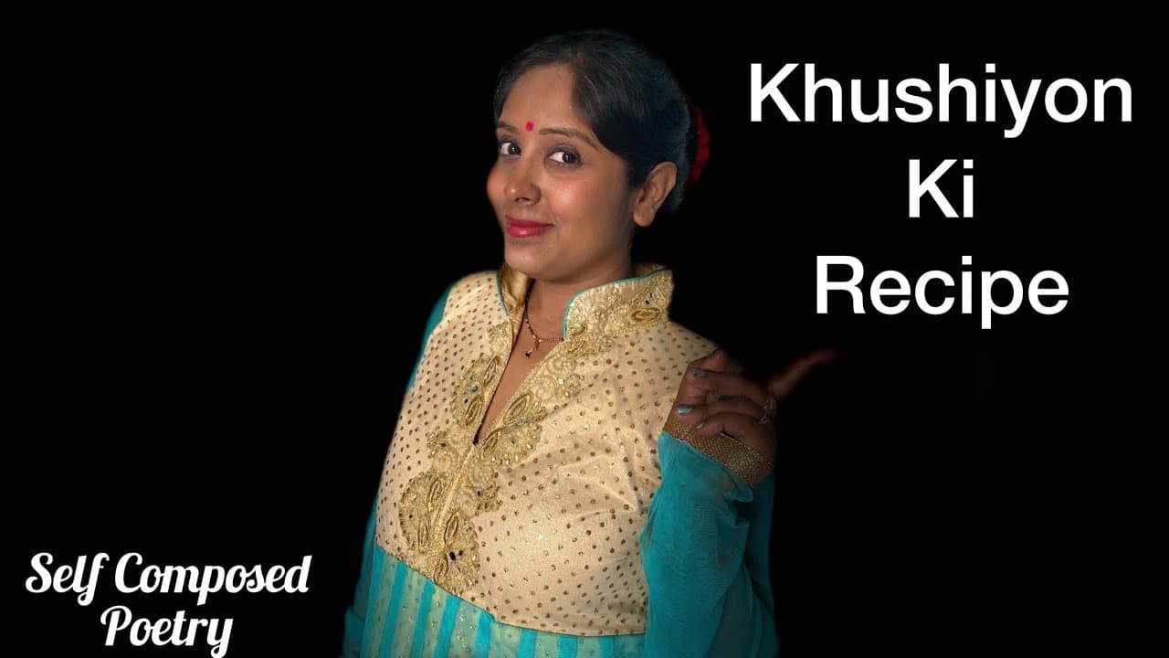 Khushiyon Ki Recipe । Best Motivational Hindi Poetry । By Parul❤️