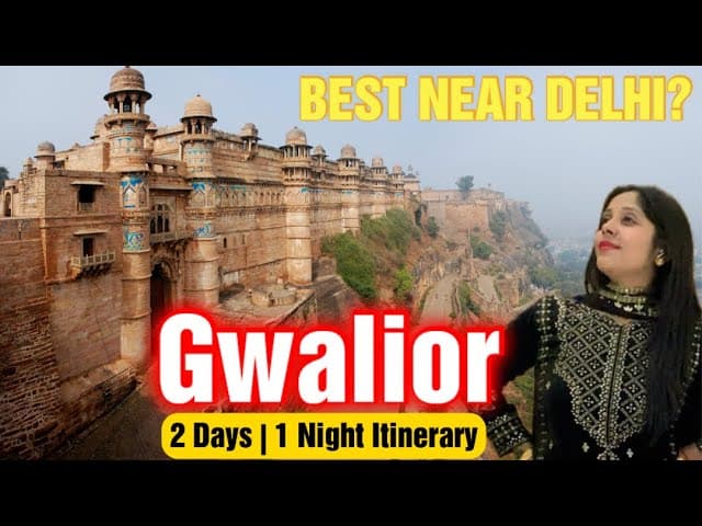 Best Weekend Getaway from Delhi | 2 Days in Gwalior