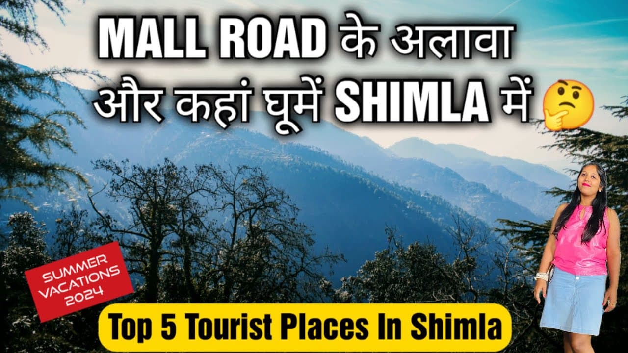 5 Best Places To Visit In Shimla।Summer Vacations 2024।Shimla Tourist Places।Shimla Tour Plan।