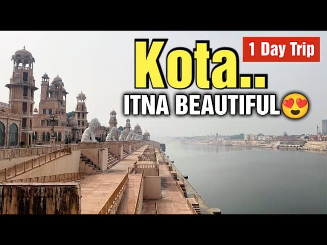 24 Hours in Kota | Best Tourist Places, Chambal Riverfront, 7 Wonders Park & Must-Try Food!