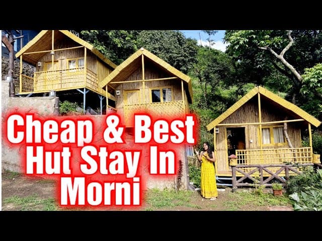 Budget-Friendly Hut Stay In Morni Hills For Family & Couples।Weekend Getaway From Delhi।