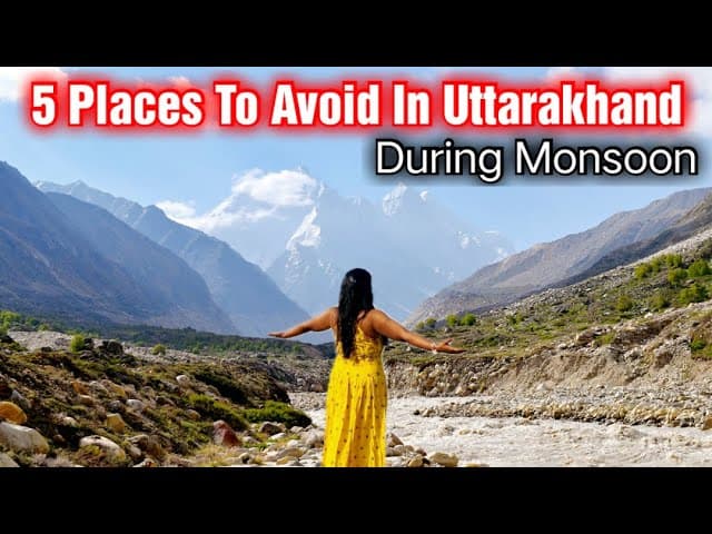 5 Places To Avoid In Uttarakhand During Monsoon।Uttarakhand Travel Guide।