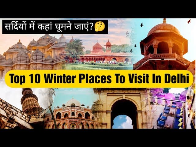 10 Best Places To Visit In Winters In Delhi | Cheap & Best Delhi Tourist Places ||