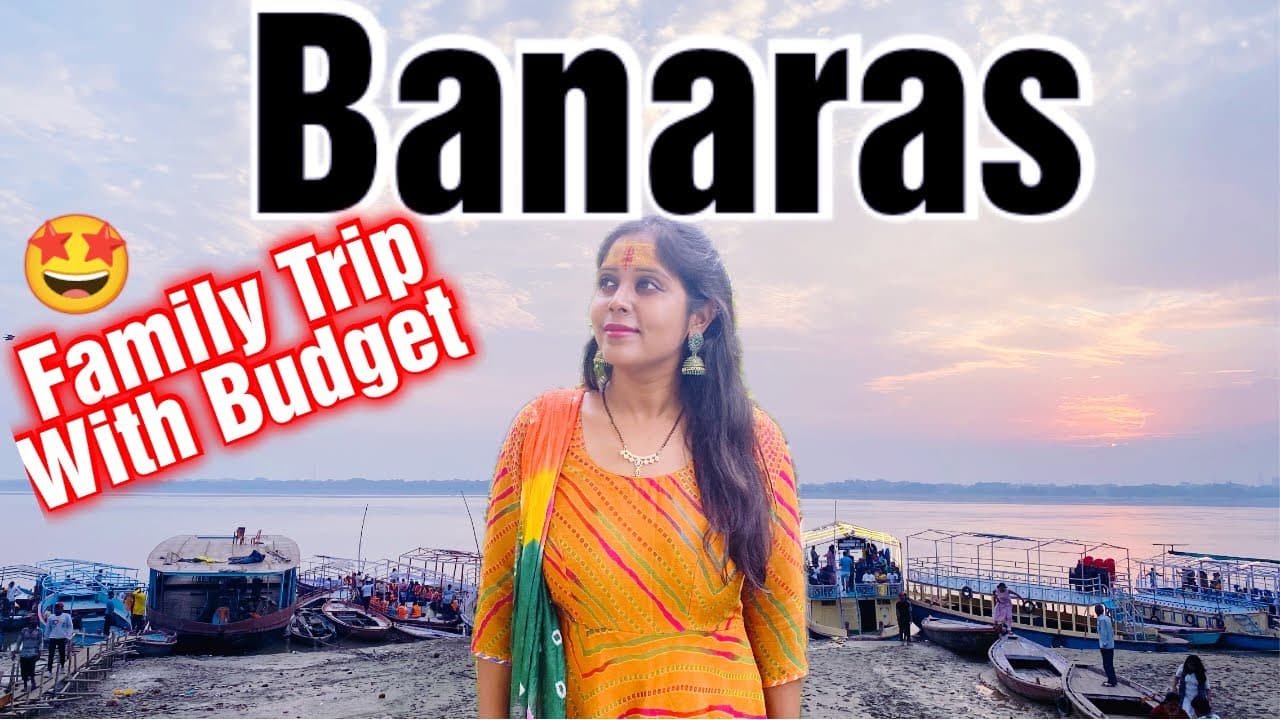 Banaras Budget Trip।Kashi Vishwanath Darshan|Top 10 Places।Travel Vlog।